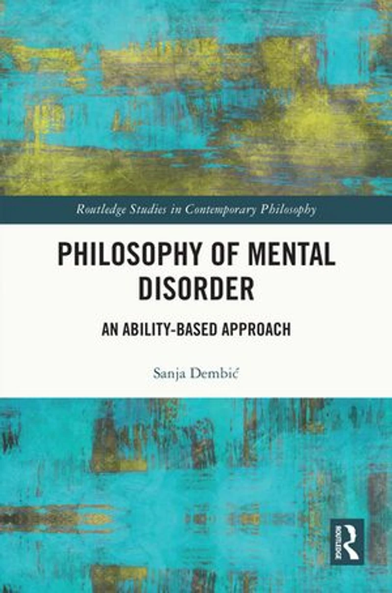 Philosophy of Mental Disorder: An Ability-Based Approach