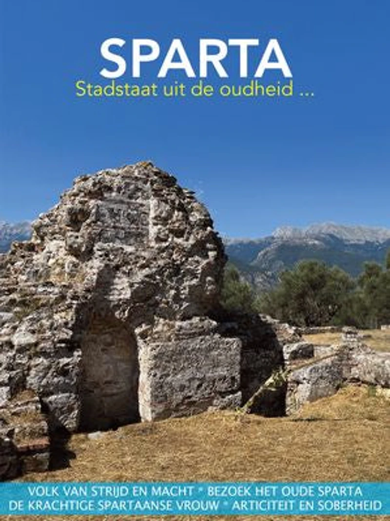 Sparta, stadstaat uit de oudheid, thuishaven van een legendarisch volk: Een A World of Culture e-special
