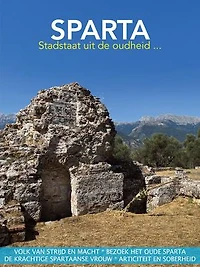 Sparta, stadstaat uit de oudheid, thuishaven van een legendarisch volk: Een A World of Culture e-special