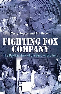 Fighting Fox Company: the Battling Flank of Band Brothers