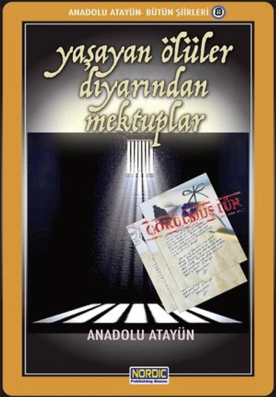 Yaşayan Ölüler Diyarından Mektuplar- (Anadolu Atayün- Bütün Şiirleri -2)