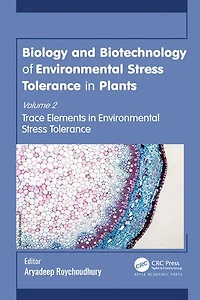 Biology and Biotechnology of Environmental Stress Tolerance Plants: Volume 2: Trace Elements