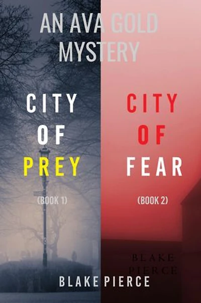 An Ava Gold Mystery: City of Prey (#1) and City of Fear (#2)
