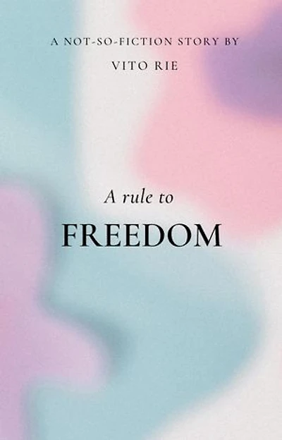 A Rule to Freedom