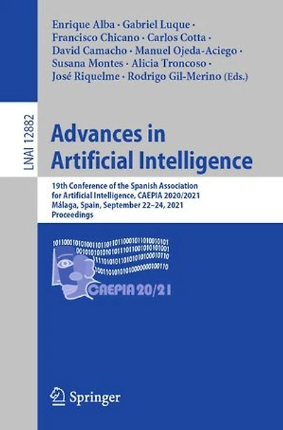 Advances Artificial Intelligence: 19th Conference of the Spanish Association for Intelligence, CAEPIA 2020/2021, Malaga, Spain, September 22-24, 2021, Proceedings