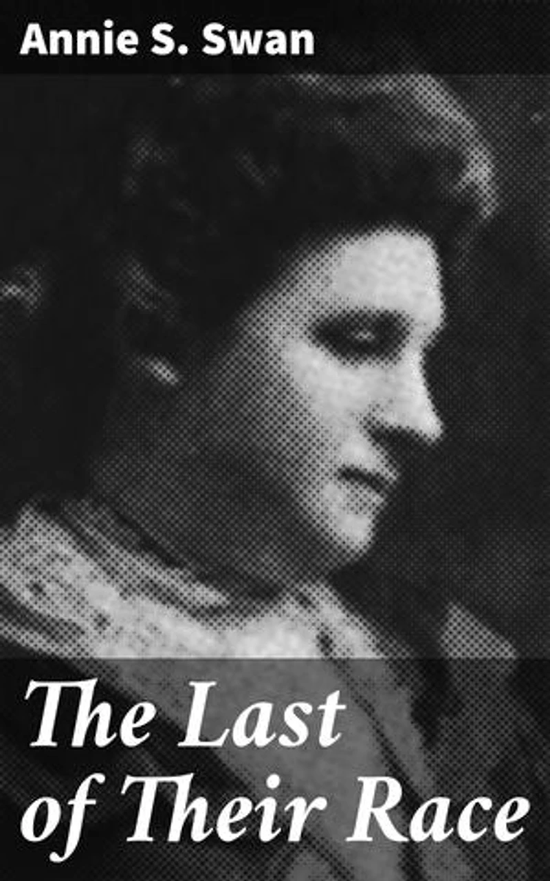 The Last of Their Race: Enriched edition. A Tale of Sisters, Tradition, and Rebellion in Victorian Scotland