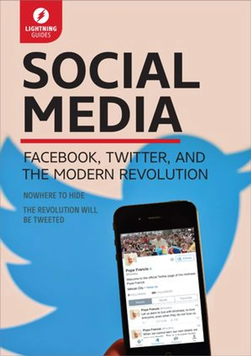 Social Media: Facebook, Twitter, & the Modern Revolution