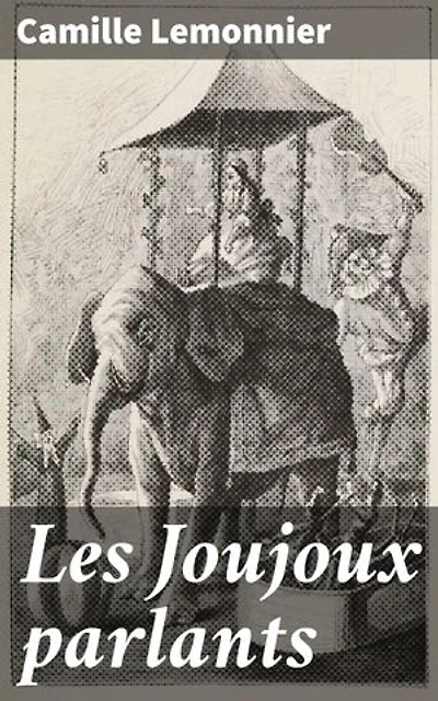 Les Joujoux parlants: Exploration des tourments de l'âme humaine à travers des personnages fascinants dans la Belgique du XIXe siècle