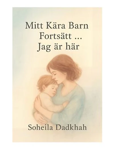 Mitt Kära Barn Fortsätt, ... Jag är här