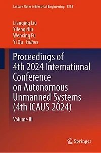 Proceedings of 4th 2024 International Conference on Autonomous Unmanned Systems (4th ICAUS 2024): Volume III