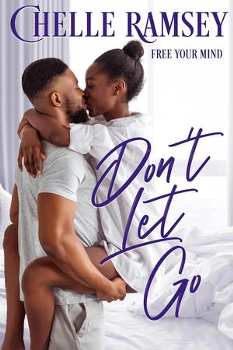 Don't Let Go: Free Your Mind, #1