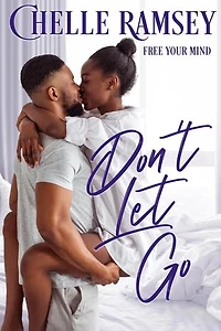 Don't Let Go: Free Your Mind, #1