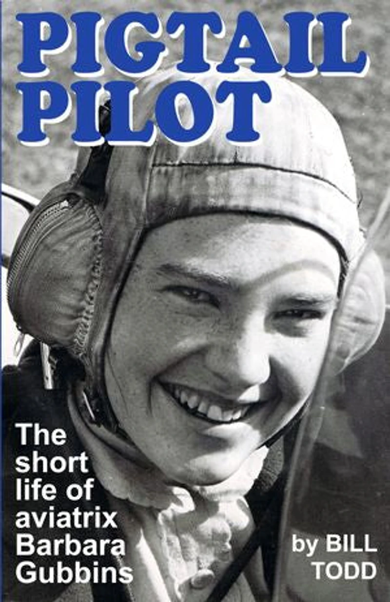 Pigtail Pilot: The short life of aviator Barbara Gubbins
