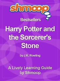 Shmoop Bestsellers Guide: Harry Potter and the Sorcerer's Stone