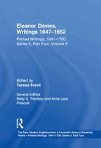Eleanor Davies, Writings 1647'1652: Printed Writings, 1641'1700: Series II, Part Four, Volume 6