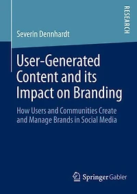 User-Generated Content And its Impact on Branding: How Users Communities Create Manage Brands Social Media