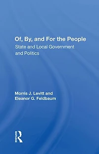 Of, by, And For the People: State Local Governments Politics