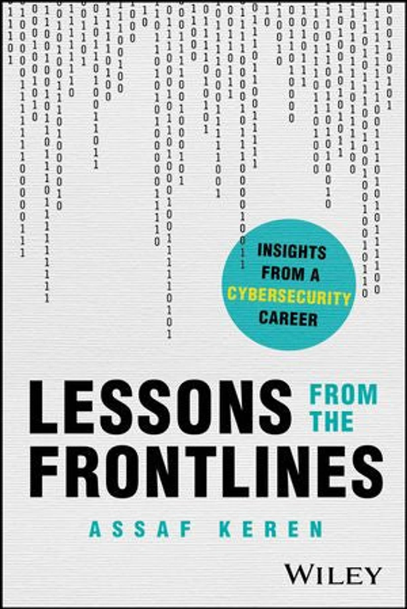 Lessons from the Frontlines: Insights a Cybersecurity Career