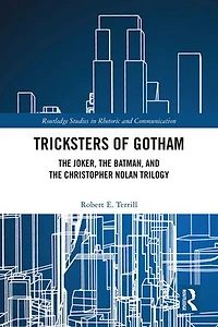 Tricksters of Gotham: The Joker, Batman, and Christopher Nolan Trilogy