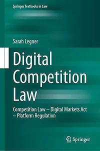 Digital Competition Law: Law - Markets Act Platform Regulation