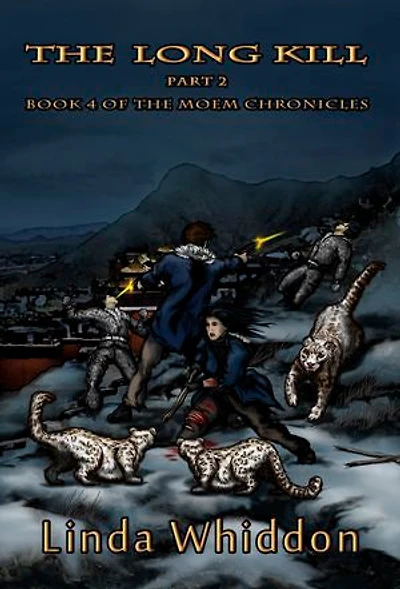 The Long Kill Part Two: Book 4 of The Moem Chronicles
