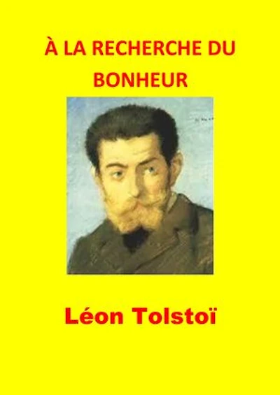 À LA RECHERCHE DU BONHEUR (Illustré)