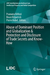 Abuse of Dominant Position and Globalization Protection Disclosure Trade Secrets Know-How