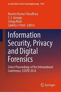 Information Security, Privacy and Digital Forensics: Select Proceedings of the International Conference, ICISPD 2024