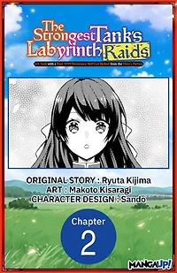 The Strongest Tank's Labyrinth Raids -A Tank with a Rare 9999 Resistance Skill Got Kicked from the Hero's Party- #002