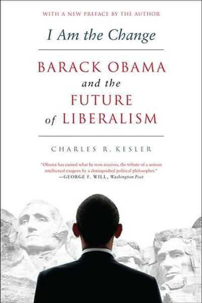 I Am the Change: Barack Obama and Future of Liberalism