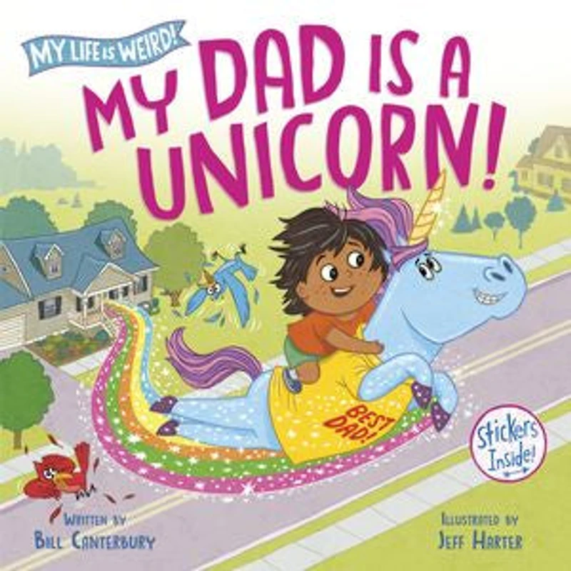 My Dad Is a Unicorn!