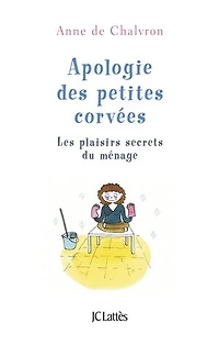 Apologie des petites corvées