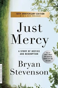 Just Mercy (Movie Tie-In Edition): A Story of Justice and Redemption