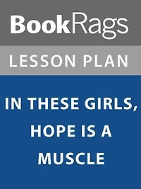 Lesson Plan: In These Girls, Hope is a Muscle
