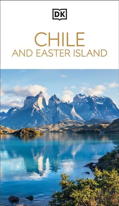 DK Chile and Easter Island: Must-See Sights. Culture & History. Detailed Maps Tours. Covers Santiago, Valparaíso, more