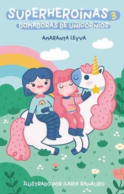 Superheroinas 3. Domadoras de unicornios / Superheroines 3: Unicorn Tamers