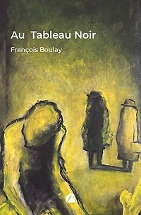 Au Tableau Noir: Confessions d'un raté