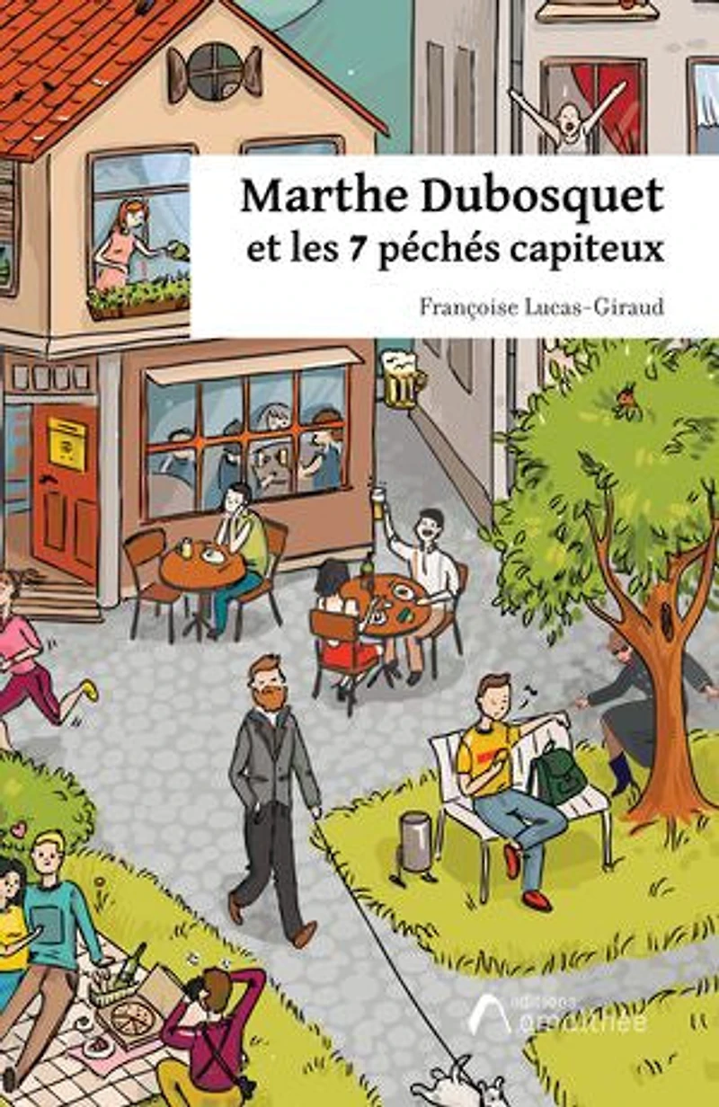 Marthe Dubosquet et les 7 péchés capiteux