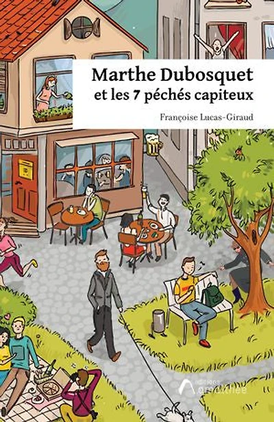 Marthe Dubosquet et les 7 péchés capiteux