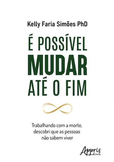É Possível Mudar Até o Fim: Trabalhando com a Morte, Descobri que as Pessoas Não Sabem Viver