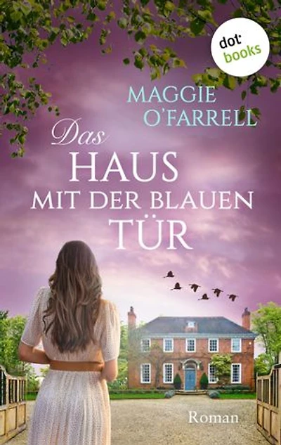 Das Haus mit der blauen Tür: Roman