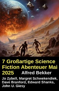 7 Großartige Science Fiction Abenteuer Mai 2025
