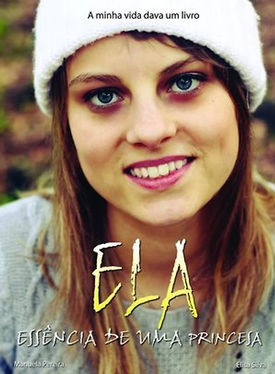 Ela - Essência de uma princesa