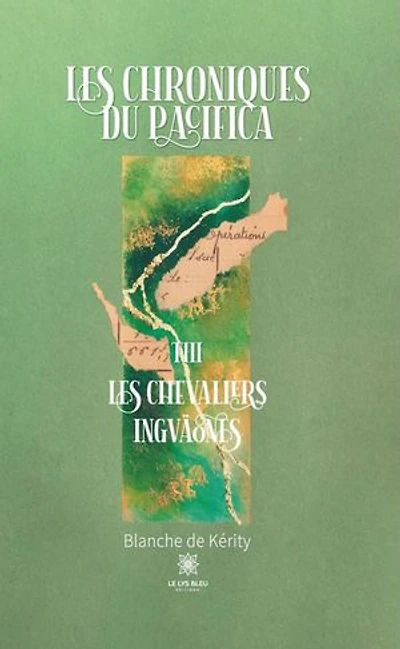 Les chroniques du Pacifica - Tome 3: Les chevaliers Ingväones