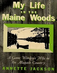 My Life In The Maine Woods