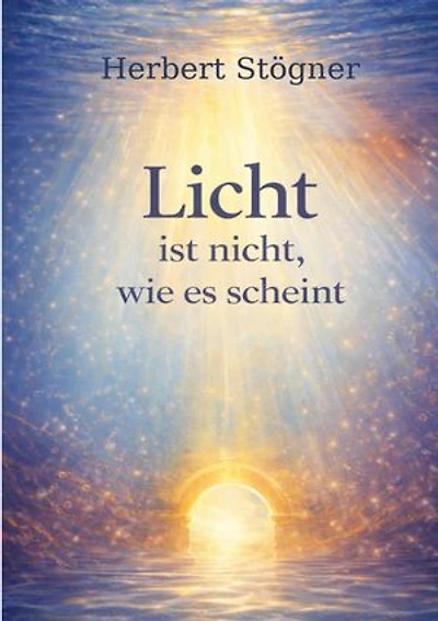 Licht ist nicht, wie es scheint
