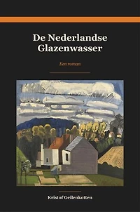 De Nederlandse Glazenwasser: een roman