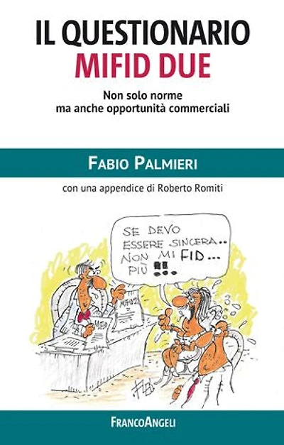 Il Questionario Mifid Due.: Non solo norme ma anche opportunità commerciali
