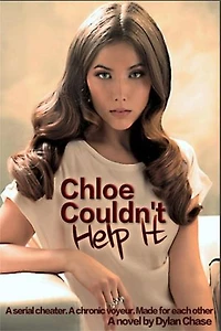 Chloe Couldn't Help It