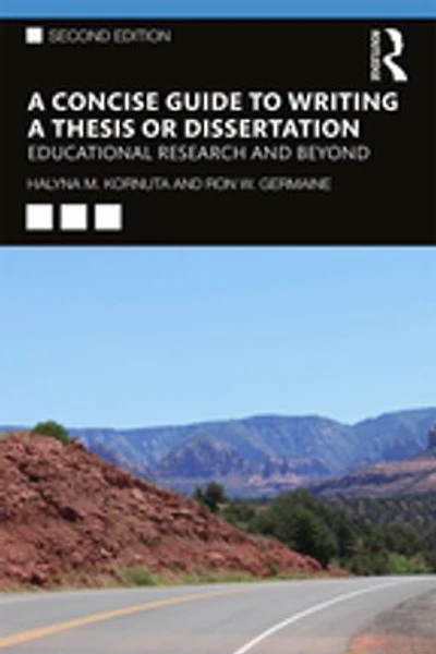 A Concise Guide To Writing Thesis Or Dissertation: Educational Research And Beyond